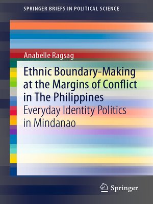 cover image of Ethnic Boundary-Making at the Margins of Conflict in the Philippines